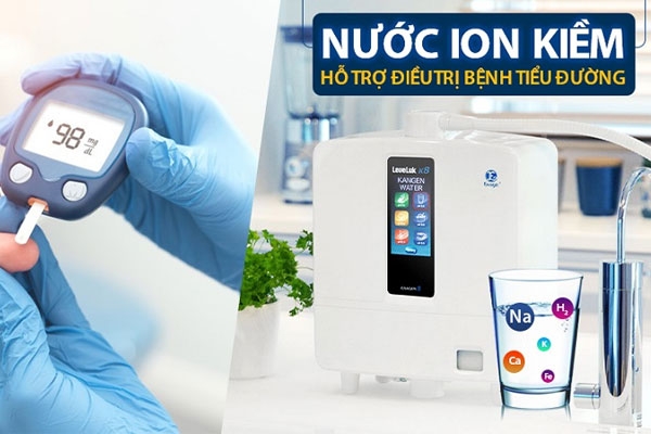 Nước ion tốt cho bệnh nhân tiểu đường như thế nào ? 